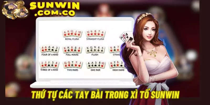 Các tay bài thường thấy tại xì tố nhà cái Sunwin